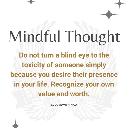 Empowering Ourselves: Saying No to Toxic Relationships and Embracing Our Worth and Value